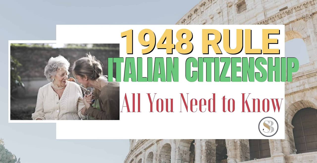 1948 Rule Italian Citizenship COMPLETE BEST GUIDE 2020