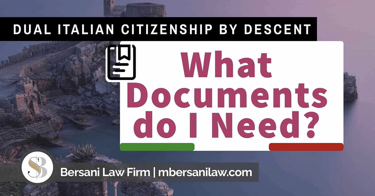 What documents do I need for Dual Italian Citizenship