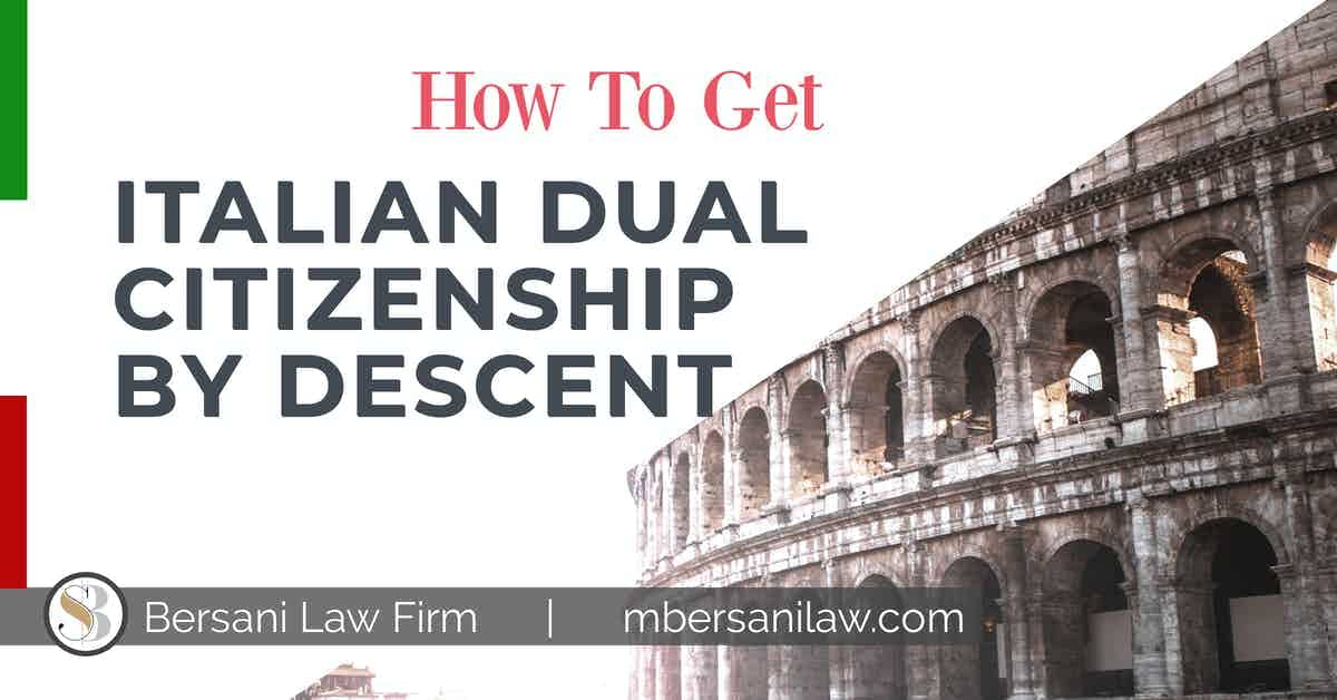 How To Get Italian Dual Citizenship By Descent An Ultimate Guide 4258