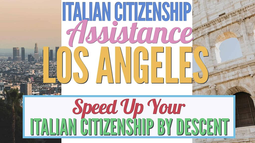italian-citizenship-assistance-los-angeles-italian-citizenship-los-angeles-italian-citizenship-lawyer-los-angeles-italian-citizenship-by-descent-italian-citizenship-processing-time-speed-up-italian-citizenship-by-descent-processing-time-italian-citizenship-assistance-italian-dual-citizenship-lawyer-italian-citizenship-service-italian-citizenship-jure-sanguinis-assistance-boost-italian-citizenship-processing-time