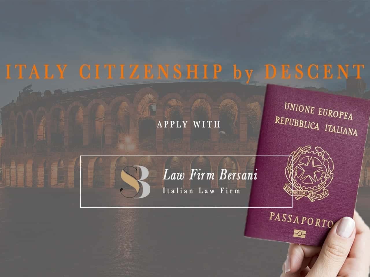 Italian citizenship by Descent: Who is Eligible for Italian Citizenship?