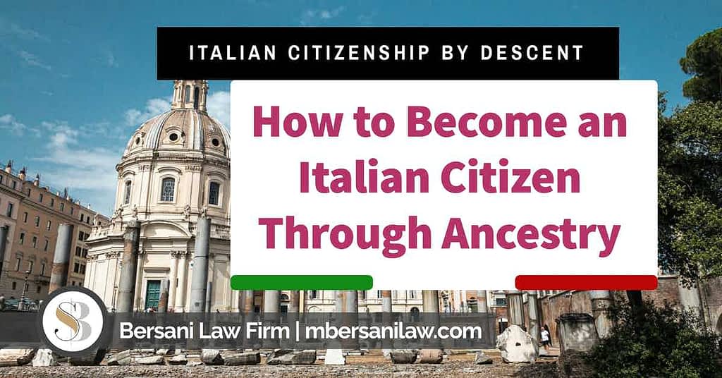 How To Become An Italian Citizen Through Ancestry 2021