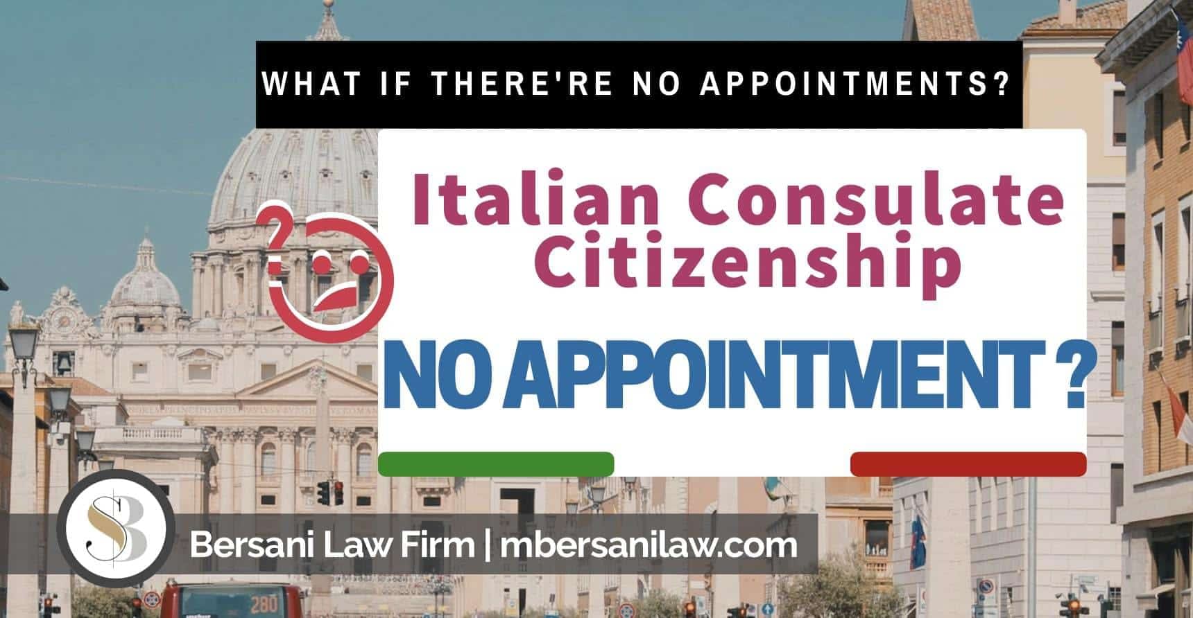 Italian Consulate Citizenship Appointment 2021 2022 