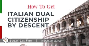 how-to-get-italian-dual-citizenship-by-descent-2022