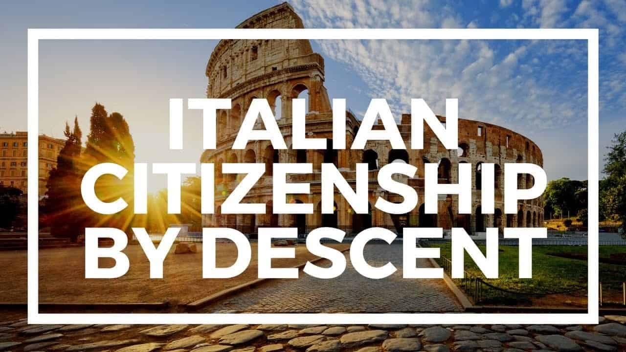 Italian Citizenship by Descent [2024 UPDATED]
